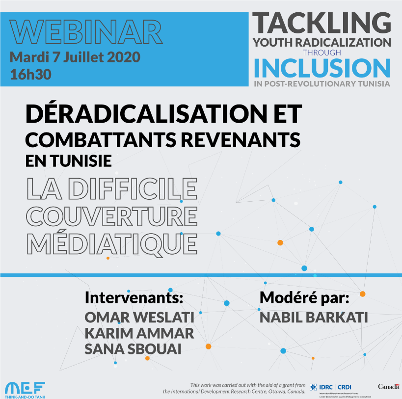 Mef_ThinkDOTank's tweet photo. #Déradicalisation et combattants revenants en #Tunisie : la difficile couverture médiatique.
Live sur @zoom_us le 07 Juillet à partir de 16h30 GMT+1
Avec @SanaSbouai @weslatiomar et Karim Ammar.
@IDRC_CRDI https://t.co/AXvU2OatYu