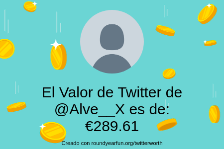Alve__X's tweet photo. Mi valor en Twitter es de: €289.61

Encuentra el tuyo(a) con https://t.co/kdxqBkRROB

⠀ https://t.co/FzLvZnKgKx