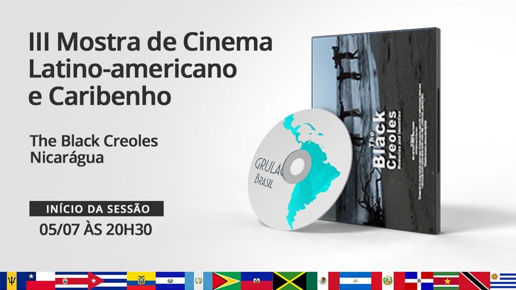 Hoje, na 3ª Mostra de Cinema Latino-americano e Caribenho, Nicarágua Apresenta “The Black Creoles”.

Às 20:25 hora de Brasília, no canal de YouTube Grulac Brasil, acesse pelo link: bit.ly/IIIMostraLatin…