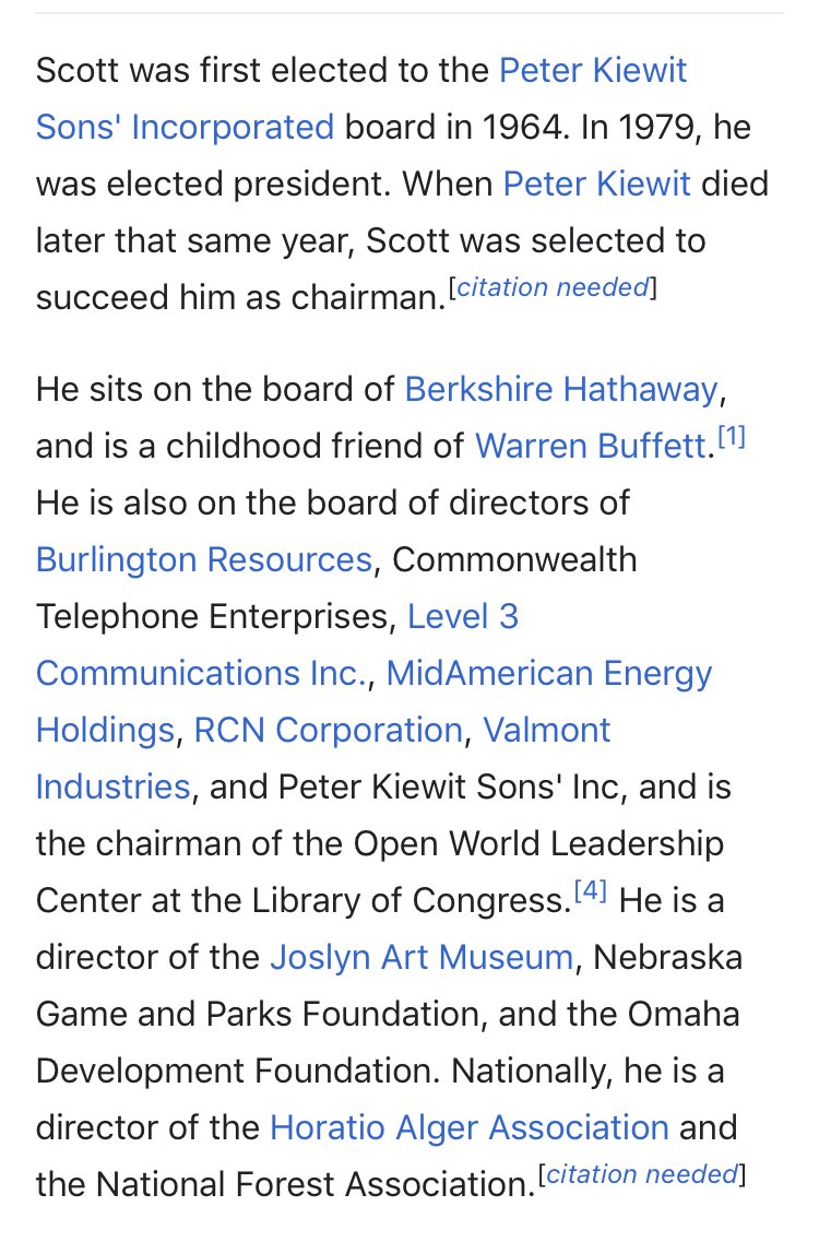 47/ WALTER SCOTT JRChildhood friend of Warren Buffet, on BoD of Berkshire HathawayHead of Kiewit Corp, which owns Omaha World Herald, & constricted NATIONWIDE Fiber Optic NetworkBoD of other Comms orgs