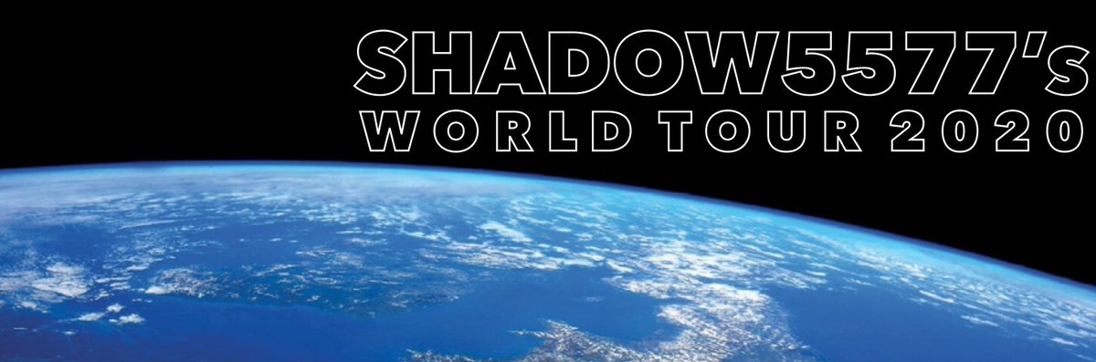 Shadow5577_BW's tweet photo. Shadow5577’s World Tour 2020. Begins tomorrow. https://t.co/WFNqSprn07