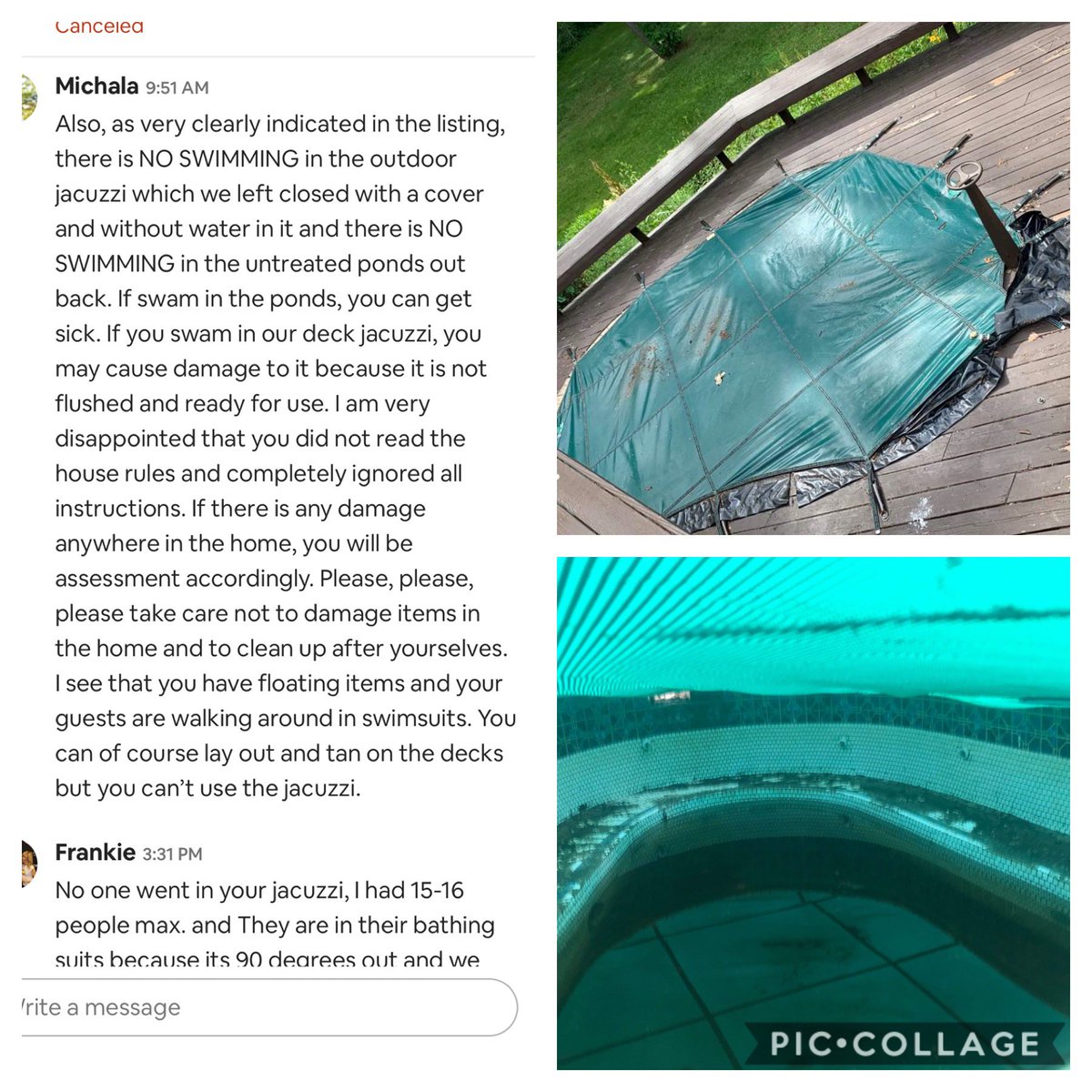 SupFranks's tweet photo. @AirbnbHelp @Airbnb So this Host Lady seriously made the most outrageous claims!!!! NO ONE WENT IN YOUR NASTY JACUZZI. We talked with your neighbor and he let us in HIS ponds. You need to check yourself. None of your business!! Cameras watching us! Not Okay! But I got kicked out! https://t.co/ZRr4mUIyg1