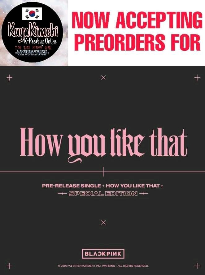 KPasabuy's tweet photo. ACCEPTING PRE-ORDERS OF BLACKPINKS @ygofficialblink #HYLT HOW YOU LIKE THAT ALBUM FOR ONLY 850 PESOS. https://t.co/tUaSWYqsqq