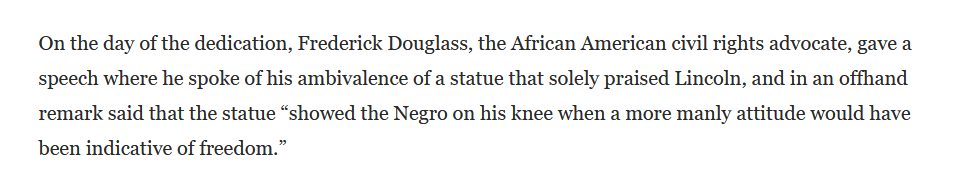 Next he wants to bring up who spoke at the dedication... Frederick Douglas. Also correct. But he is either ignorant of Douglas' options on the state or doesn't want that brought up.  https://www.smithsonianmag.com/history/what-frederick-douglass-had-say-about-monuments-180975225/