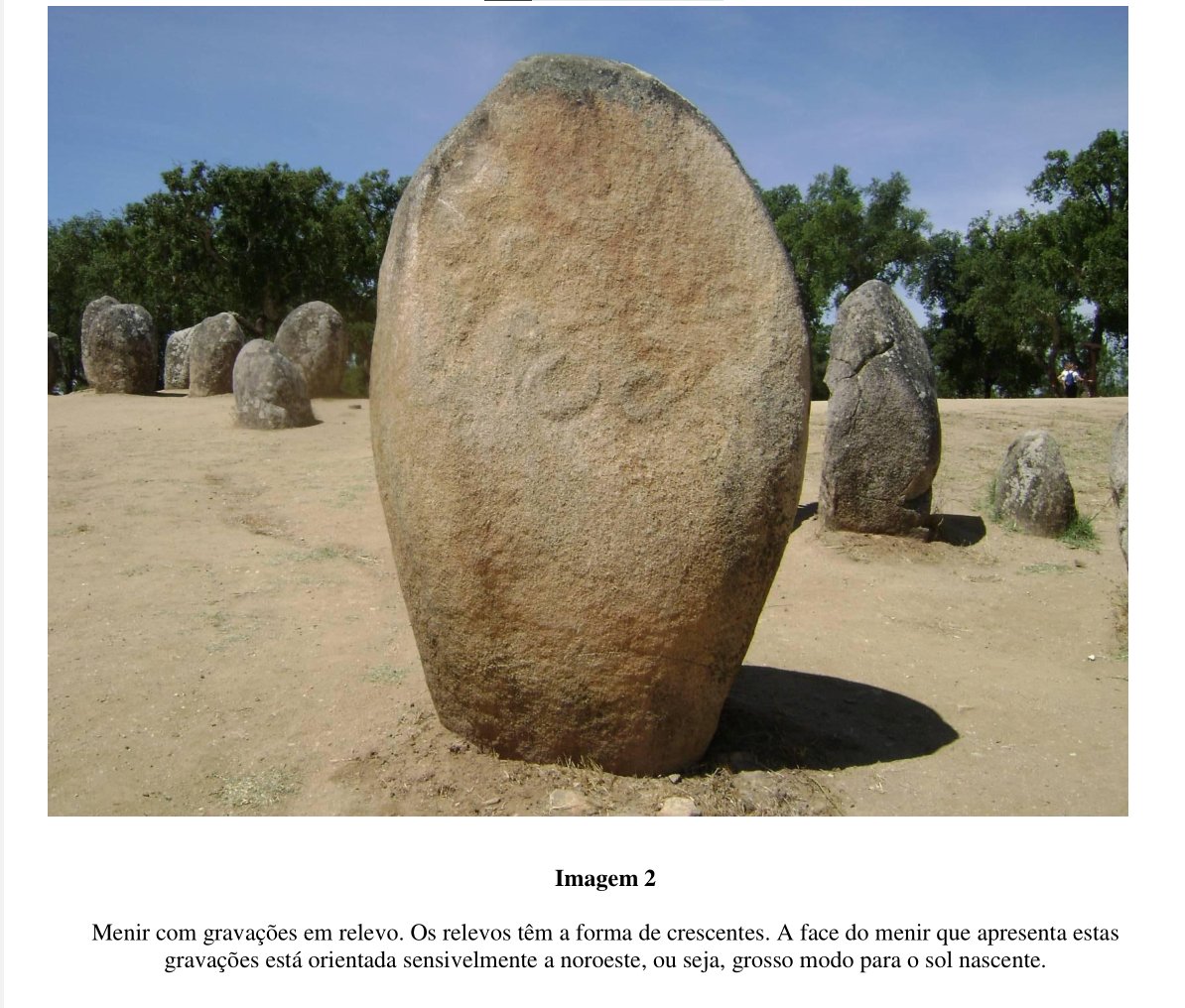 7/ The Almendres Cromlech menhirs' faces which have symbols are also all turned to the East - the sunrise. The axis of the Cromlech is also aligned with the Spring Equinox and the imaginary line between the Cromlech and Menhir 1 km away is aligned with the Winter Solstice sunrise