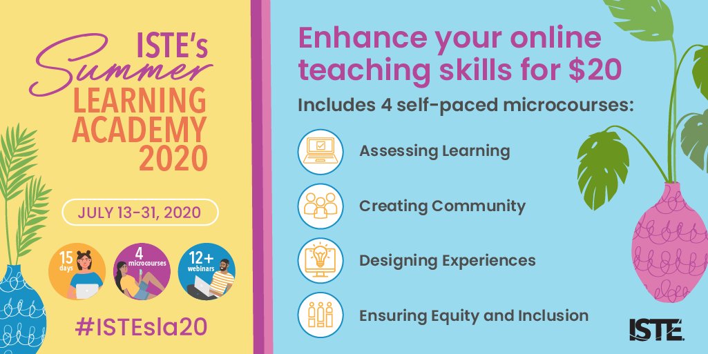 Join us for our Summer Learning Academy! Whether you’re teaching fully online or in a blended setting, prepare for school this fall with self-paced microcourses, webinars and a PLC—all for just $20: bit.ly/ISTEsla_20. 

#ISTEsla20 #Educators