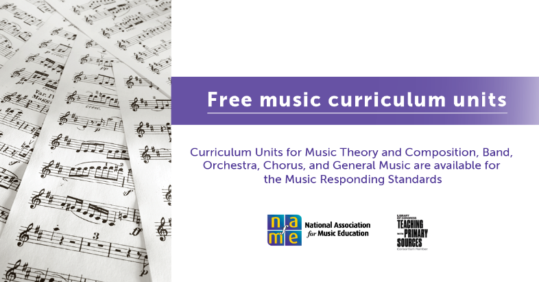 NAfME's tweet photo. NAfME created FREE curriculum units connected to the @librarycongress's vast resources in music. New units for band and music theory/composition now available! @TeachingLC Get new ideas for your program https://t.co/ctiL6Mdvep https://t.co/4FByuhXELK