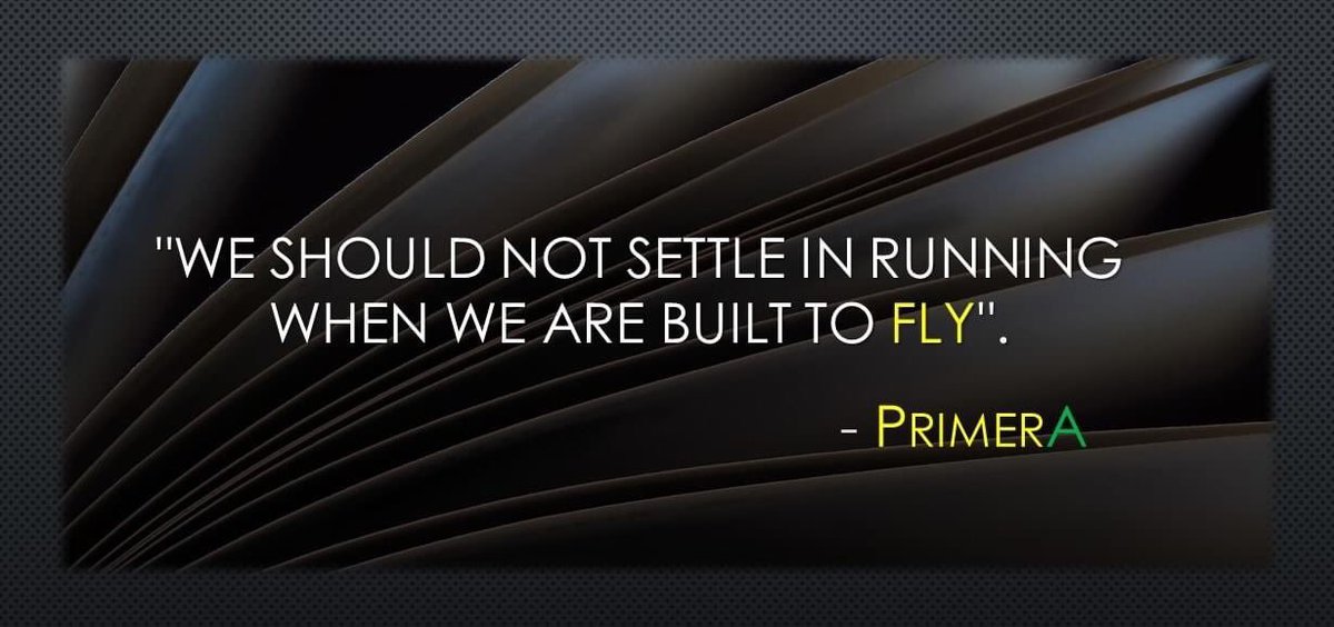InsightsCMA's tweet photo. “We should not settle in running when we are built to fly.” - Primera https://t.co/OCjs4uabSK