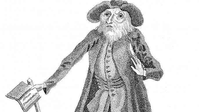 4. You know who else was a "man of their time?" Benjamin Lay was a man of his time. The 4'8" Quaker abolitionist saw the horror of slavery firsthand as a merchant in Barbados, and dedicated his life to convincing others of enslavement's evils.