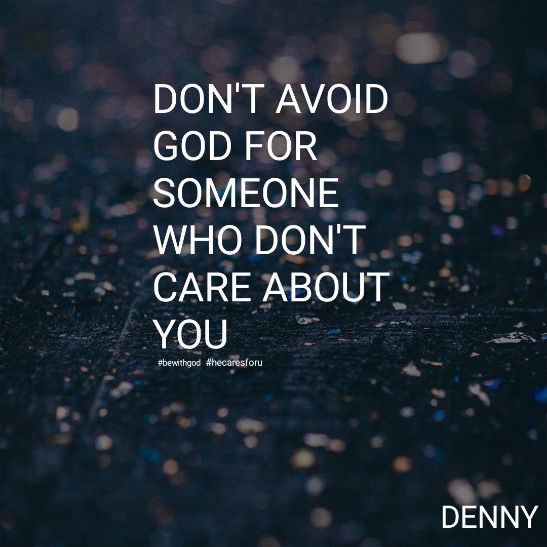 Dennywritings's tweet image. #dontavoid #God #Someone #WHO #dontcare #aboutyou #somethings #GodisGreat #GodIsGood #godislove #choosegod #lookingforsomebody #dontwasttime #somethings #GodsPlan #InspirationalQuotes #plans #godallowance #ItsOkayToNotBeOkay #chance #choosenperson
.
.
#dennywritings