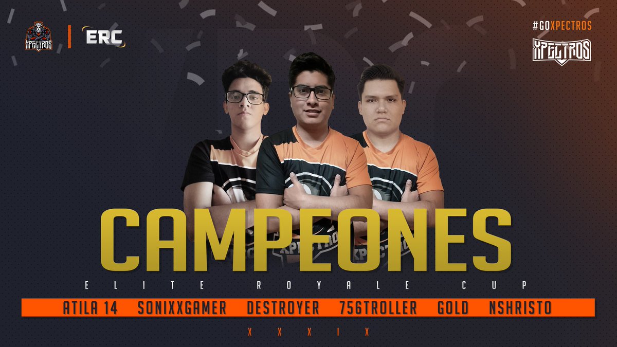 #Campeones🔥

Cerramos la temporada con un nuevo campeonato en una final que inició adversa y supimos darle vuelta

📌 3 - 1 (0-2/2-1/2-0/2-0)
🆚️ <a href="/TTraitorsCR/">🤡𝓣𝓮𝓪𝓶 𝓣𝓻𝓪𝓲𝓽𝓸𝓻𝓼 🤡</a>
🏆 <a href="/EliteRoyaleCup/">ELITE ROYALE CUP</a>

🔥Roster Campeón🔥:

🇵🇪<a href="/gold_munoz/">(?)</a>
🇵🇪<a href="/NsHristo/">Anthonny</a>
🇵🇪<a href="/Destroyer_YT1/">Tweaker</a>
🇵🇪<a href="/SonixxGamerYT/">Sonixx</a>

#GoXpectros
#La39
