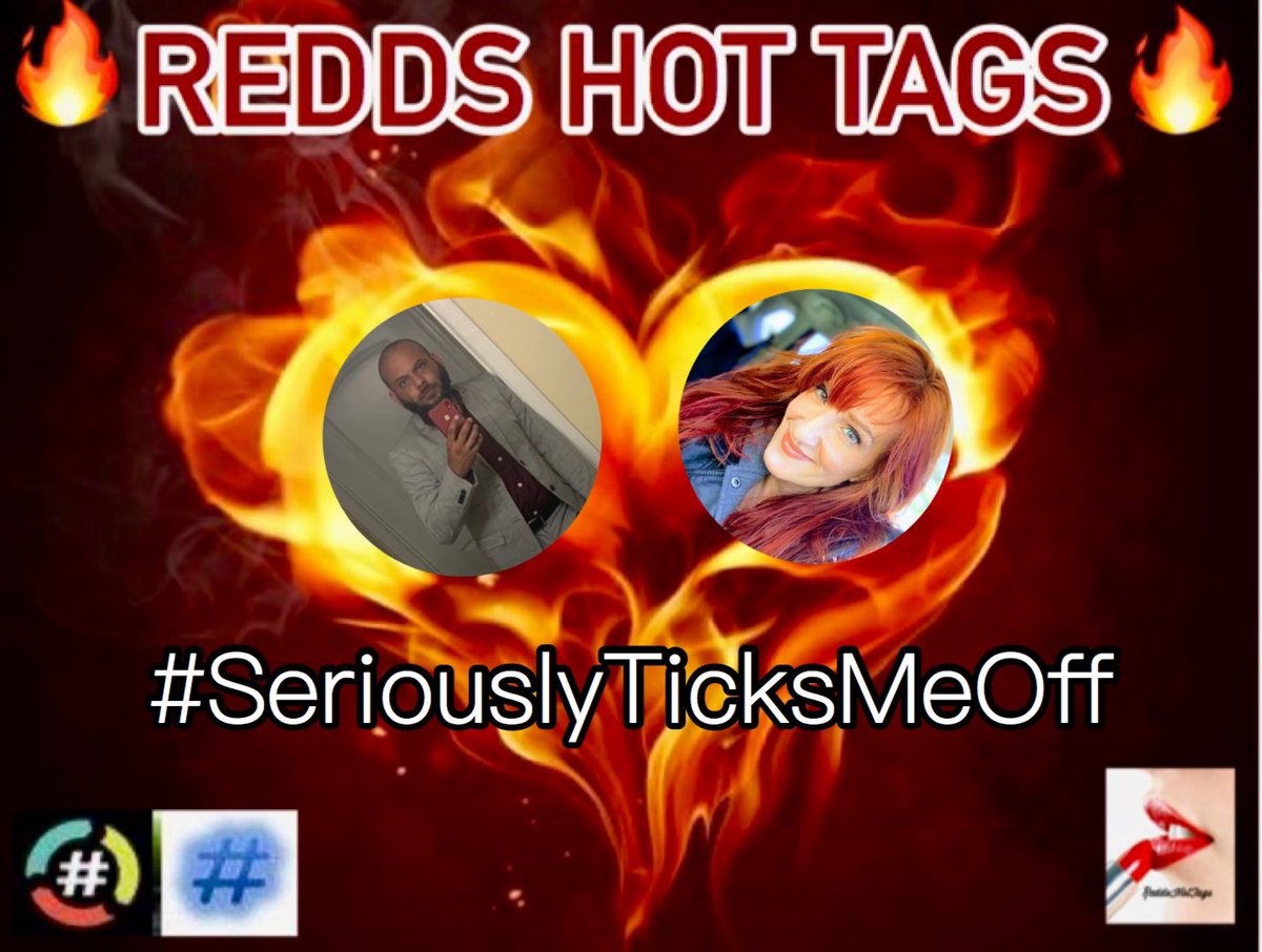 ReddsHotTags's tweet photo. Keep playing #SeriouslyTicksMeOff with @loret826 and @TheRealStanRay ... next up at 9:30 pm est is @HashtagAfterDrk all part of the @HashtagRoundup family... see you next Sunday. https://t.co/9ombn4A3r0