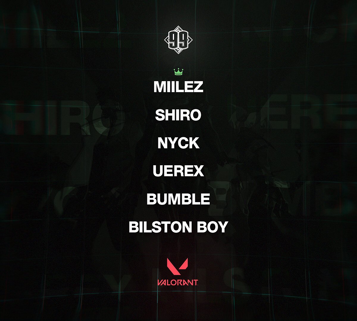 Excited is an understatement!!😎

We are more than proud to announce our first &amp; official #99Crooks #VALORANT roster!! 👀🔥🏆💚‼️ @playvalorantofficial 99Crooks.com

- <a href="/miilez2/">miilez</a> (Captain)
- @99Shiroo
- <a href="/im_nyck/">im_NYCK</a>
- <a href="/uerex99/">Uerex</a>
- <a href="/AleksanderBumb1/">Bumb1e</a>
- Bilston Boy’

#99C #esports