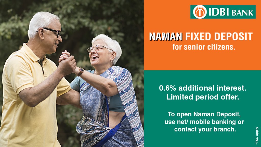 IDBI BANK on Twitter: "Enjoy the second innings of your life with IDBI Bank 'Naman Fixed Deposit for senior citizens'. Avail 0.6% additional interest on your fixed deposit. Hurry, it's a limited