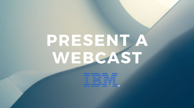 Present a webcast! Apply here: ibm.co/2Hs8Q77 . . . . #ibm #ibmcommunity #webcast #ibmwebcast