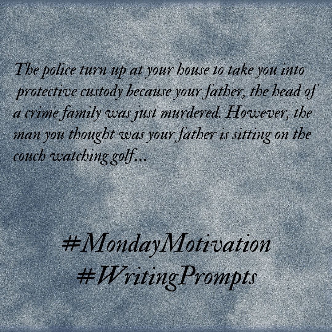 RWAKissofDeath's tweet photo. #WritingPrompt - The police turn up at your house to take you into protective custody because your father, the head of a crime family was just murdered. However, the man you thought was your father is sitting on the couch watching golf…. #RWAKissofDeath #amwriting https://t.co/PnWSiBqSeo