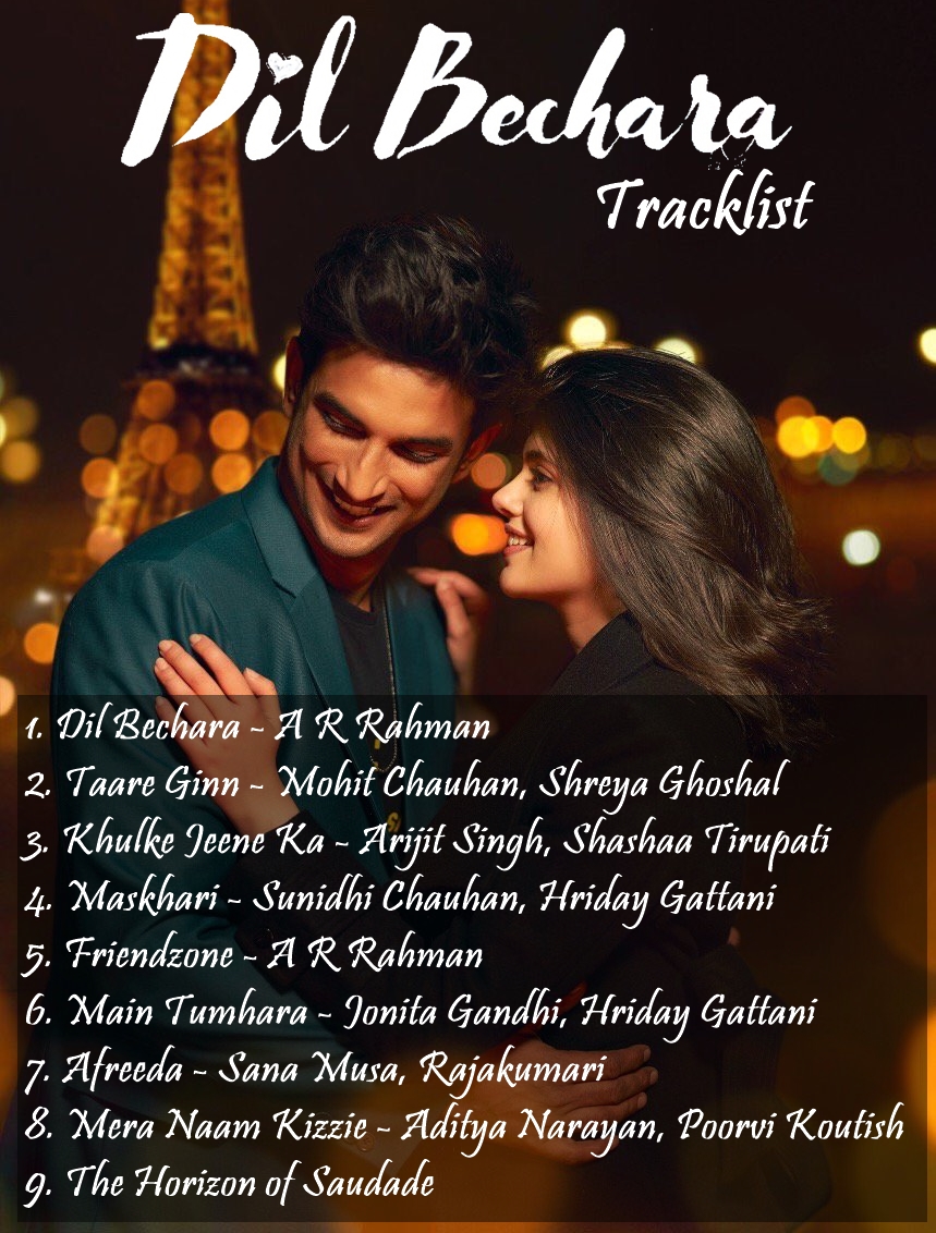 arr4u's tweet photo. #DilBechara Tracklist
#ARRahman #SushantSinghRajput #MukeshChhabra #SanjanaSanghi https://t.co/lCgjNxK665