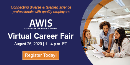 AWISNational's tweet photo. We are excited to announce the AWIS Virtual Career Fair for #WomenInScience on Wednesday, August 26! Connect with top science employers, from the convenience of your own home or office. Find out how it works and register here: https://t.co/h0NKzEwImI https://t.co/g7gMCmryrH
