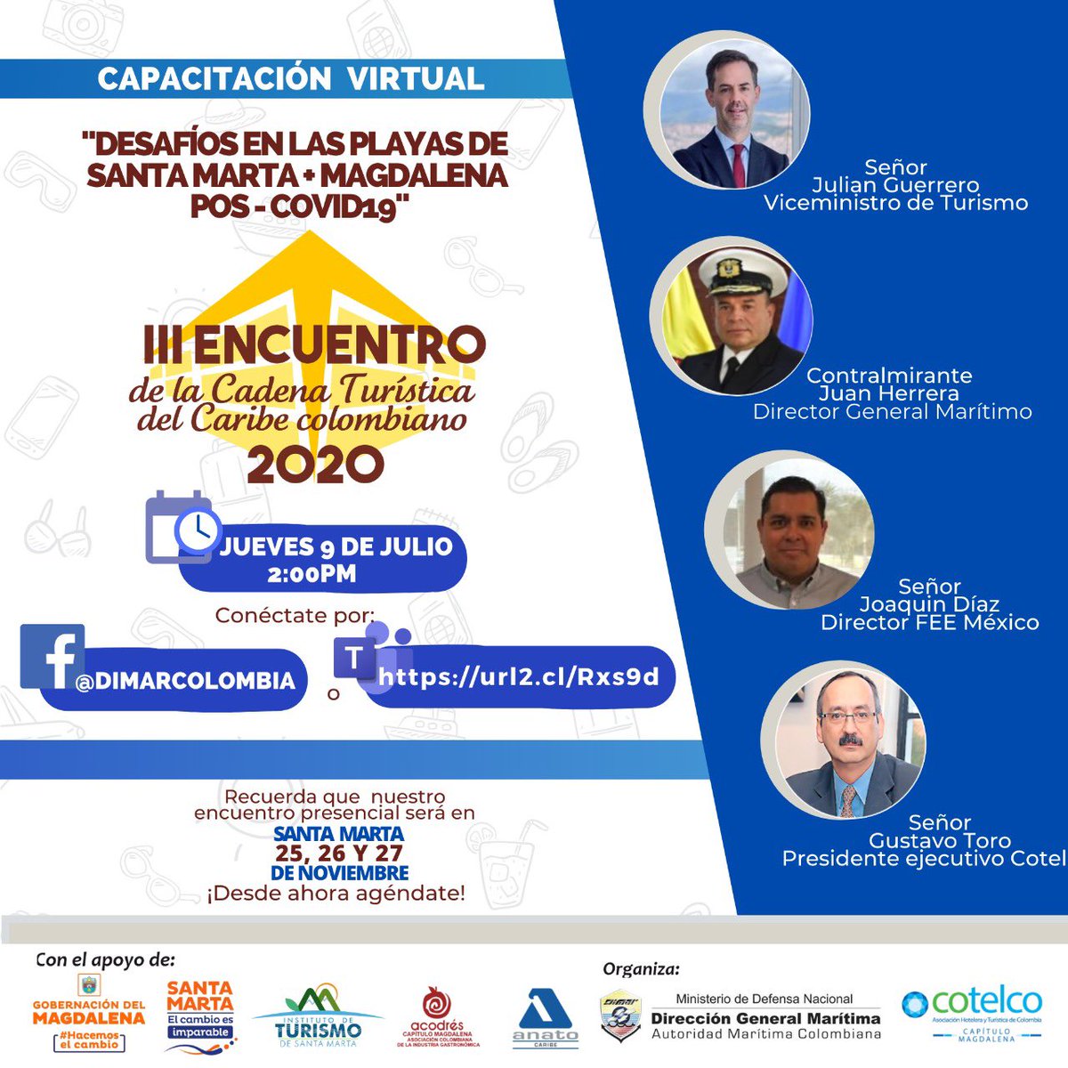 Dimarcolombia's tweet photo. ¡Te esperamos!
@Dimarcolombia y @HotelesenSmr
Cotelco Capítulo Magdalena, realizarán el “III Encuentro de la Cadena Turística del
Caribe colombiano”
Fecha: 9 de julio
A través de #FacebookLive de @Dimarcolombia o plataforma Microsoft Teams 👉🏻https://t.co/0QDZCYOE6B. https://t.co/qnTwZKxBdl