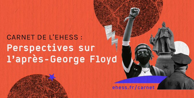 #CarnetEHESS l'après #GeorgeFloyd un dossier à lire sur  ehess.fr/carnet/apres-g…   via @EHESS_fr