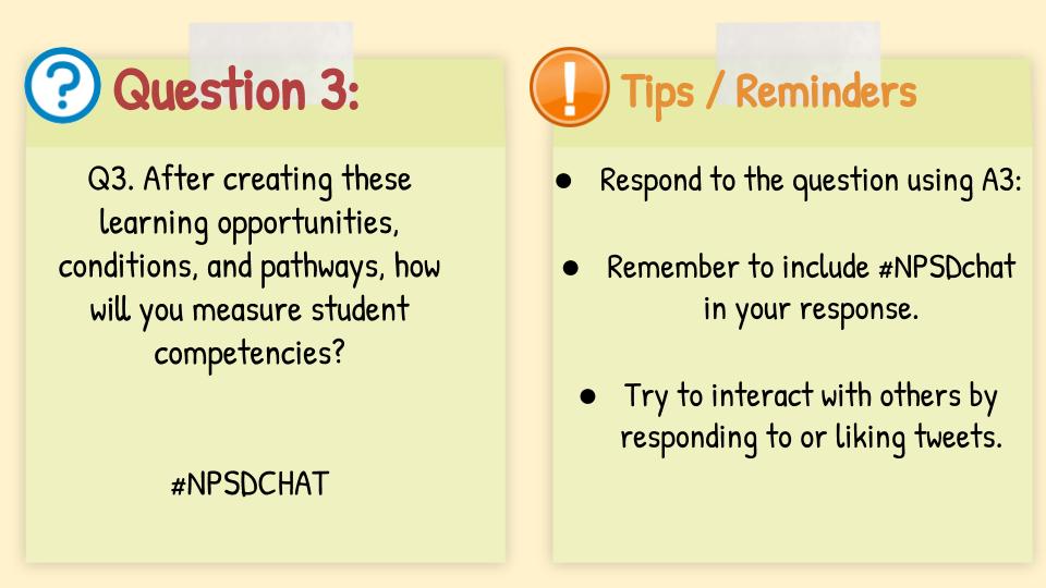 RonMartiello's tweet photo. Q3. After creating these learning opportunities, conditions, and pathways, how will you measure student competencies? 
#NPSDCHAT https://t.co/Igamo0yBoz