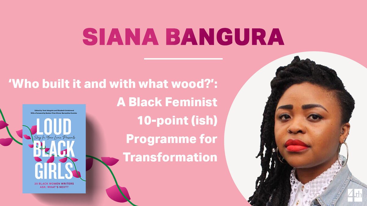 'Who built it and with what wood?': A Black Feminist 10-point (ish) Programme for Transformation by  @Sianaarrgh  #LoudBlackGirls