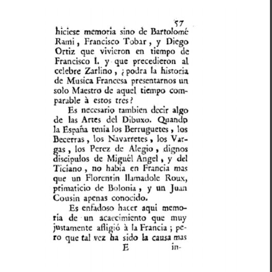 "los itlaianos confiesan que la España ha tenido mucha parte en los progreso que hizo la música en el siglos XVI""Bartolomé Rami, Francisco Tobar y Diego Ortiz. ¿Podrá la historia de la música francesa presentarnos un solo maestro de aquel tiempo comparable a estos tres?"