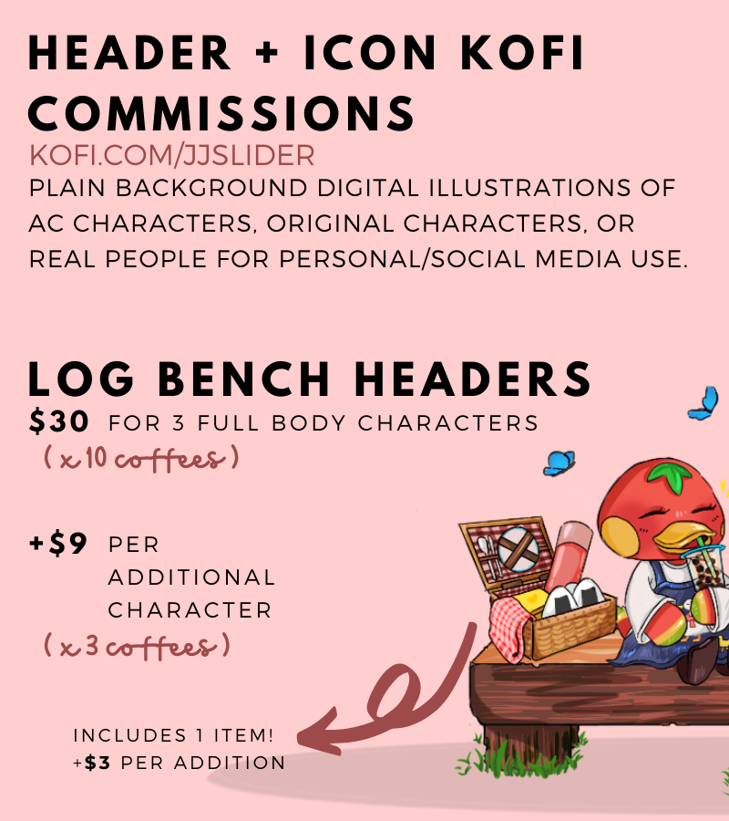 JJSLlDER's tweet photo. Hi friends! I'm offering #acnh digital art commissions via https://t.co/KWT5W0sTi2 for living expenses. Pricing listed is in CAD! I'll be opening 2 slots for headers + 3 slots for icons and the expected delivery time will be 3-10 days. Please DM me for inquiries!💫 (1/2) https://t.co/BgTwRuUMfm