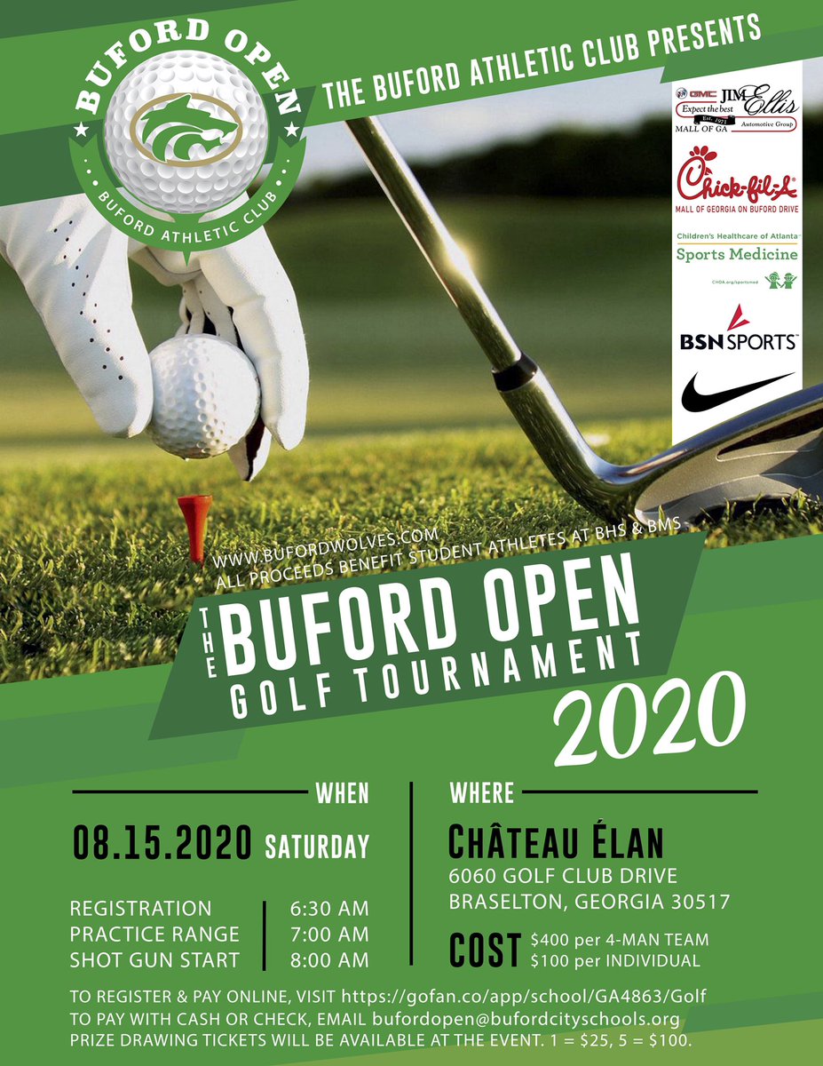 Join us for the 2020 Buford Open Golf Tournament benefiting the Buford Athletic Club on Saturday, August 15. Registration details and link listed on the flyer. Go Wolves!