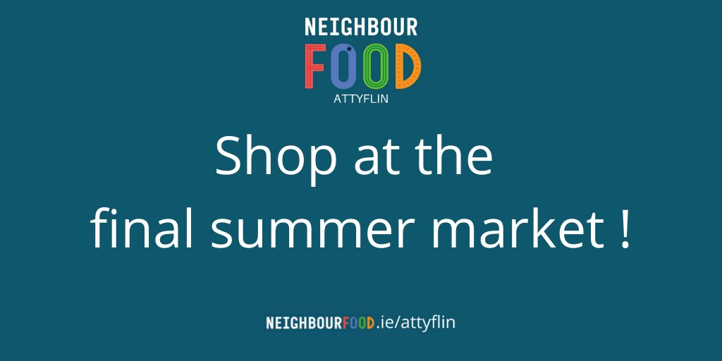 Stock up on your favourite food &amp; drink as this week is the last Co Limerick #neighbourfood UNTIL THE AUTUMN to allow the @AttyflinEstate team to embark on the annual harvest!
#thisisirishfood
Please RT!

PS Stay tuned for exciting news later today.

neighbourfood.ie/markets/attyfl…