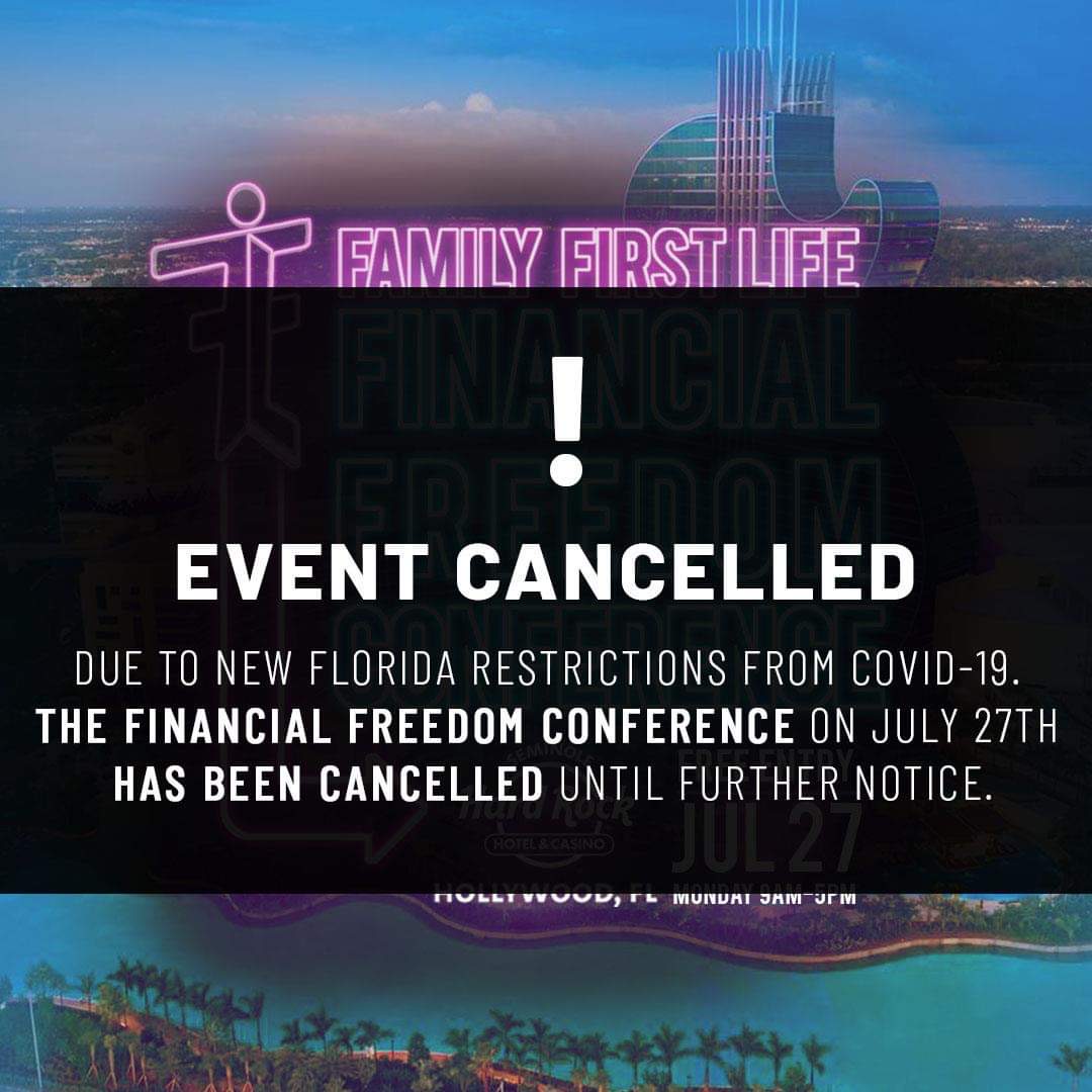 Due to new Florida restrictions from COVID-19. The Financial Freedom conference on July 27th has been cancelled until further notice.
