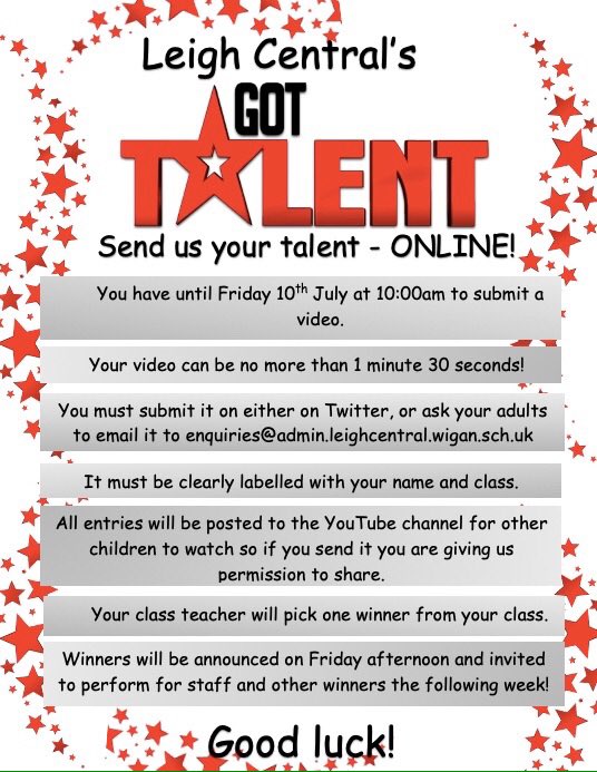 We might not be in school but that won't stop Leigh Central's Got Talent! Have you got what it takes to win? Read the information below to find out all about this years competition and how you could become the next champion!