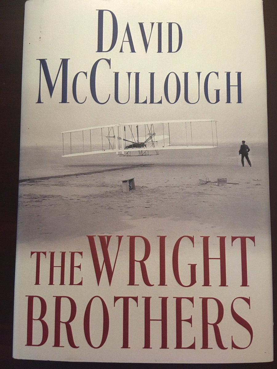 Suggestion for July 6 ... The Wright Brothers (2015) by David McCullough.