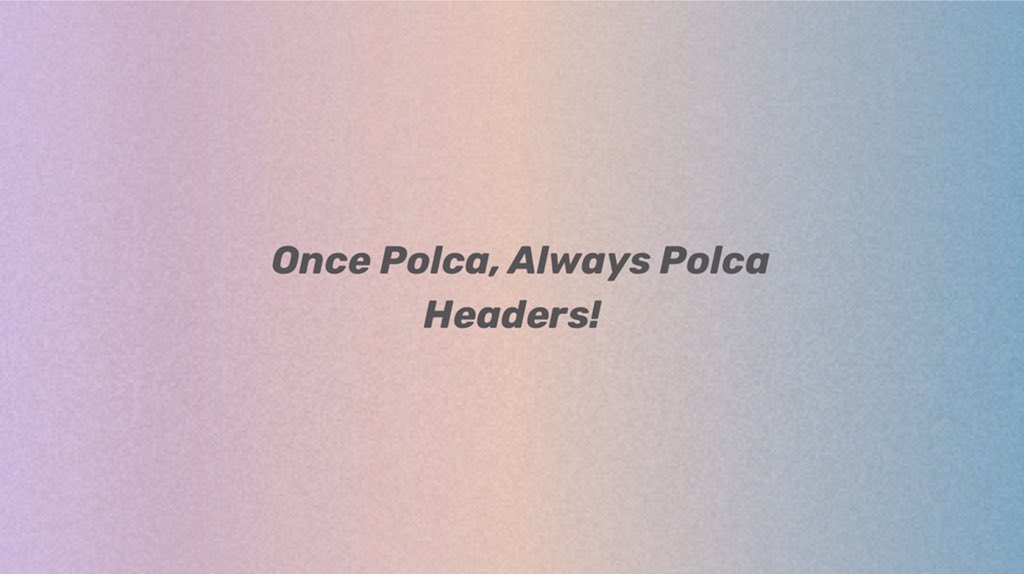 ↺ Howdy, Polcas! WE ARE BACK! And here to give you the "Once Polca, Always Polca" headers translated in different languages. You're free to use this, as we celebrate our 2nd Anniversary Celebration.    ↬ please do like/ retweet if you're using! Enjoy, polcas! ♡︎♥︎