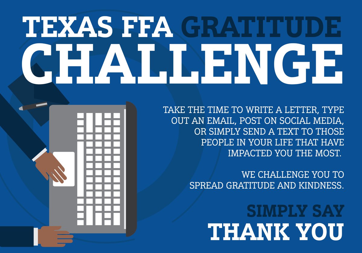 Since we are unable to host our annual convention community service project in Dallas this summer, we are taking our initiative to social media!

We challenge you to simply take action and find a way to spread gratitude and kindness. #TexasFFA #TexasFFAStrive