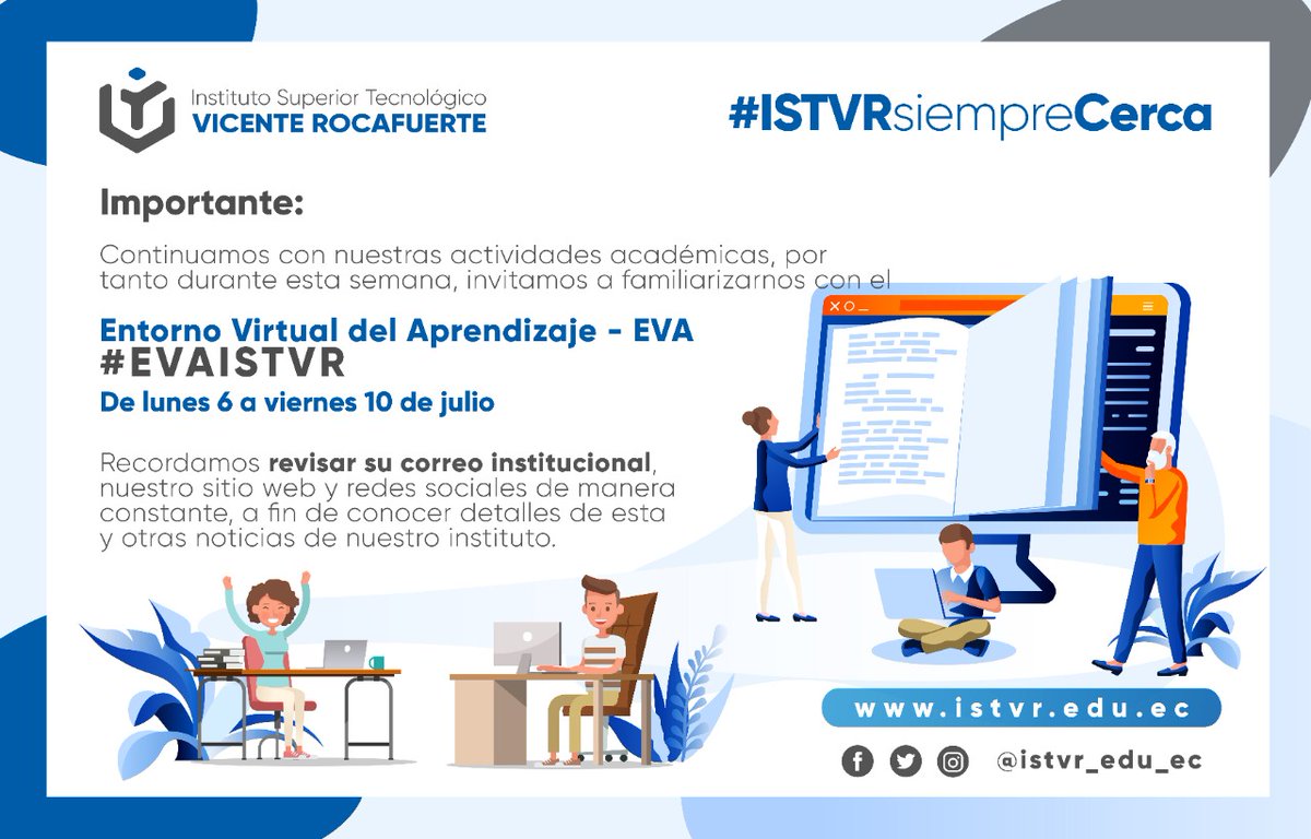 istvr_edu_ec's tweet photo. Continuamos con nuestras actividades académicas, por tanto durante esta semana, invitamos a familiarizarnos con el Entorno Virtual del Aprendizaje #EVAISTVR Del día 6 al 10 de julio. Recordamos revisar su correo institucional, nuestro sitio web https://t.co/8VO7sKXtet y redes. https://t.co/YO2mU3kVHg