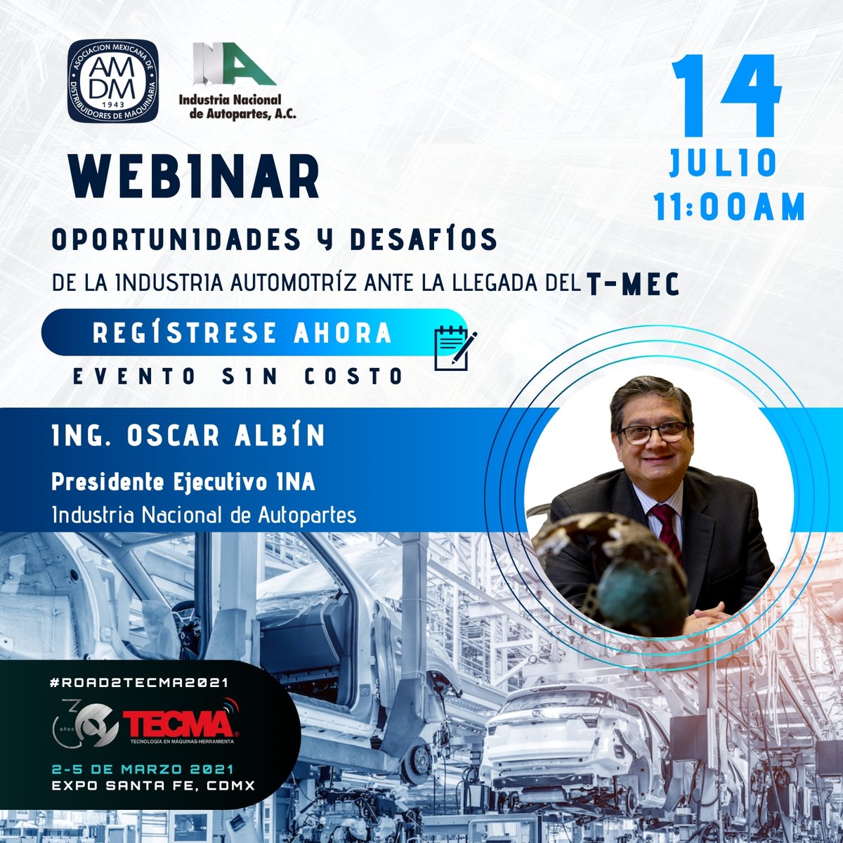 Expomaq2022's tweet photo. Los invitamos al webinar: "Oportunidades y desafíos de la industria automotriz ante la llegada del T-MEC".

Impartido por el Ing. Oscar Albín, Presidente Ejecutivo de 
@inaoficialmx
 
Los esperamos martes 14 de Julio a las 11:00am #RoadToTecma

Regístrate https://t.co/j33mD8BlvP https://t.co/TESXey2UlQ
