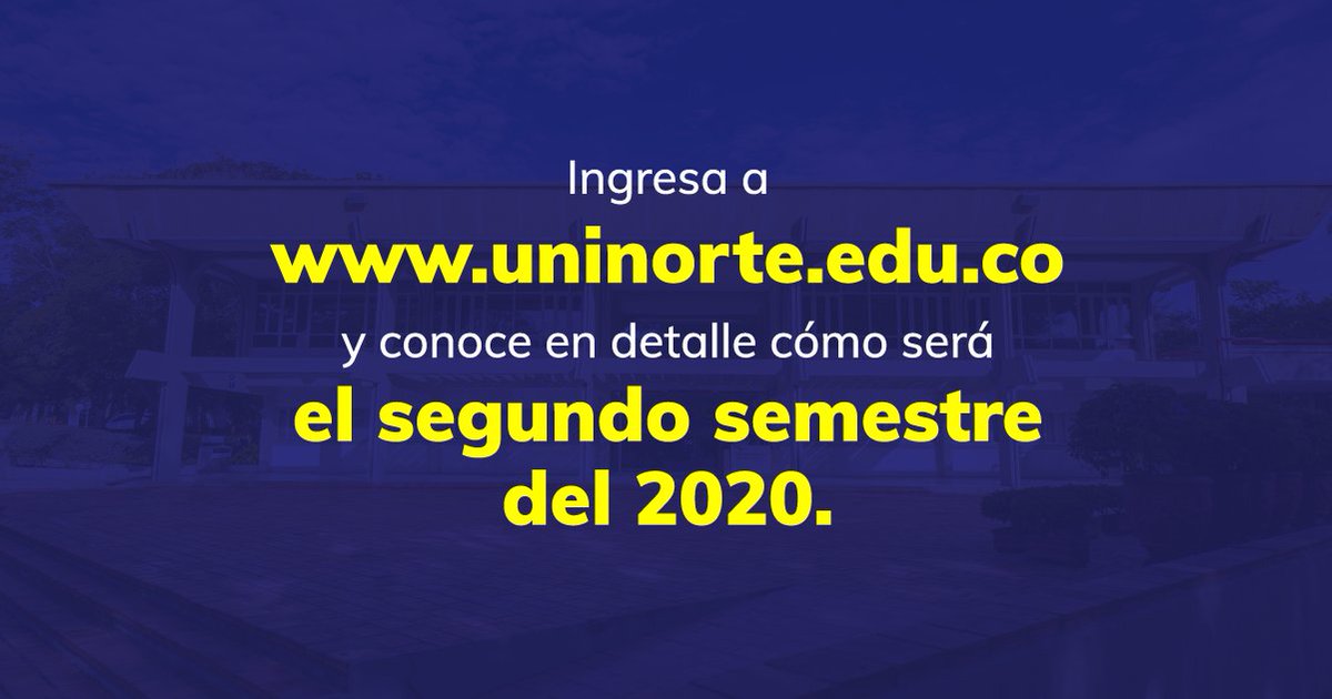UninorteCO's tweet photo. Conoce cómo será el segundo semestre del 2020 en Uninorte

➡️ https://t.co/etS96uLUCc https://t.co/fk0FGfPGQI