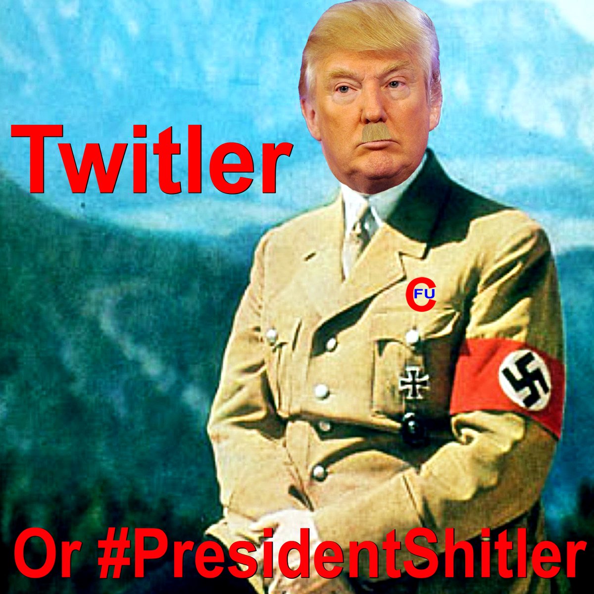 CitizensFedUp's tweet photo. #Twitler or #PresidentShitler...?? https://t.co/7Bf1LnZtPQ