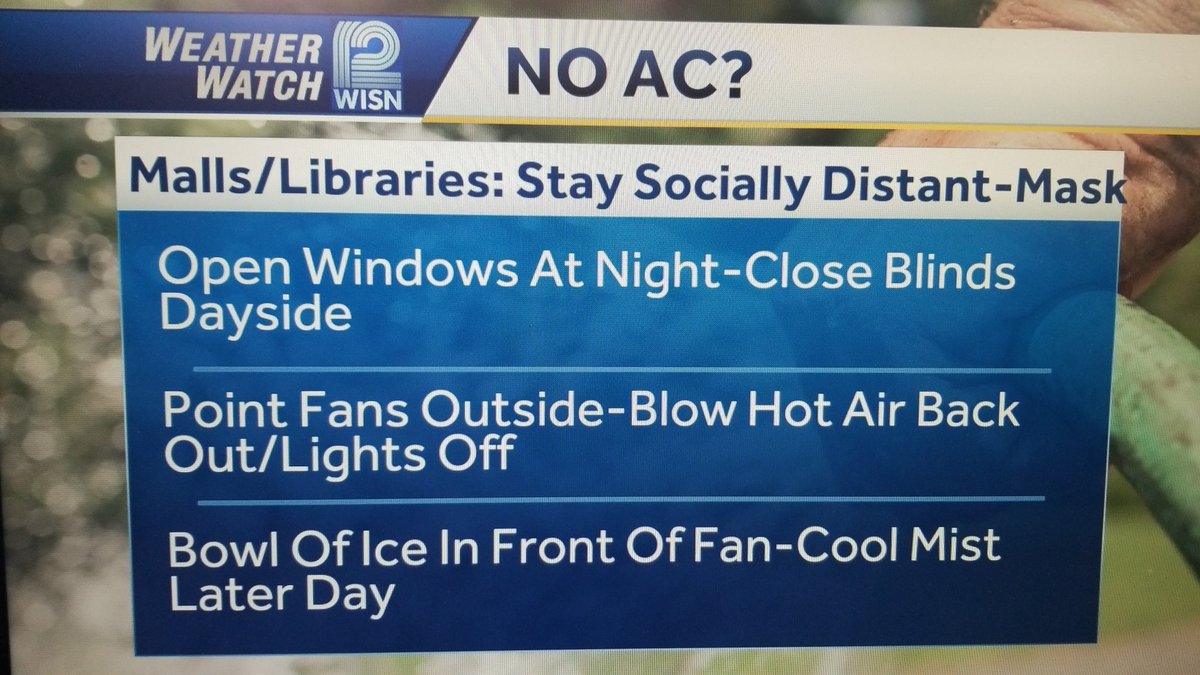 A few hints if you don't have AC. #WISN12