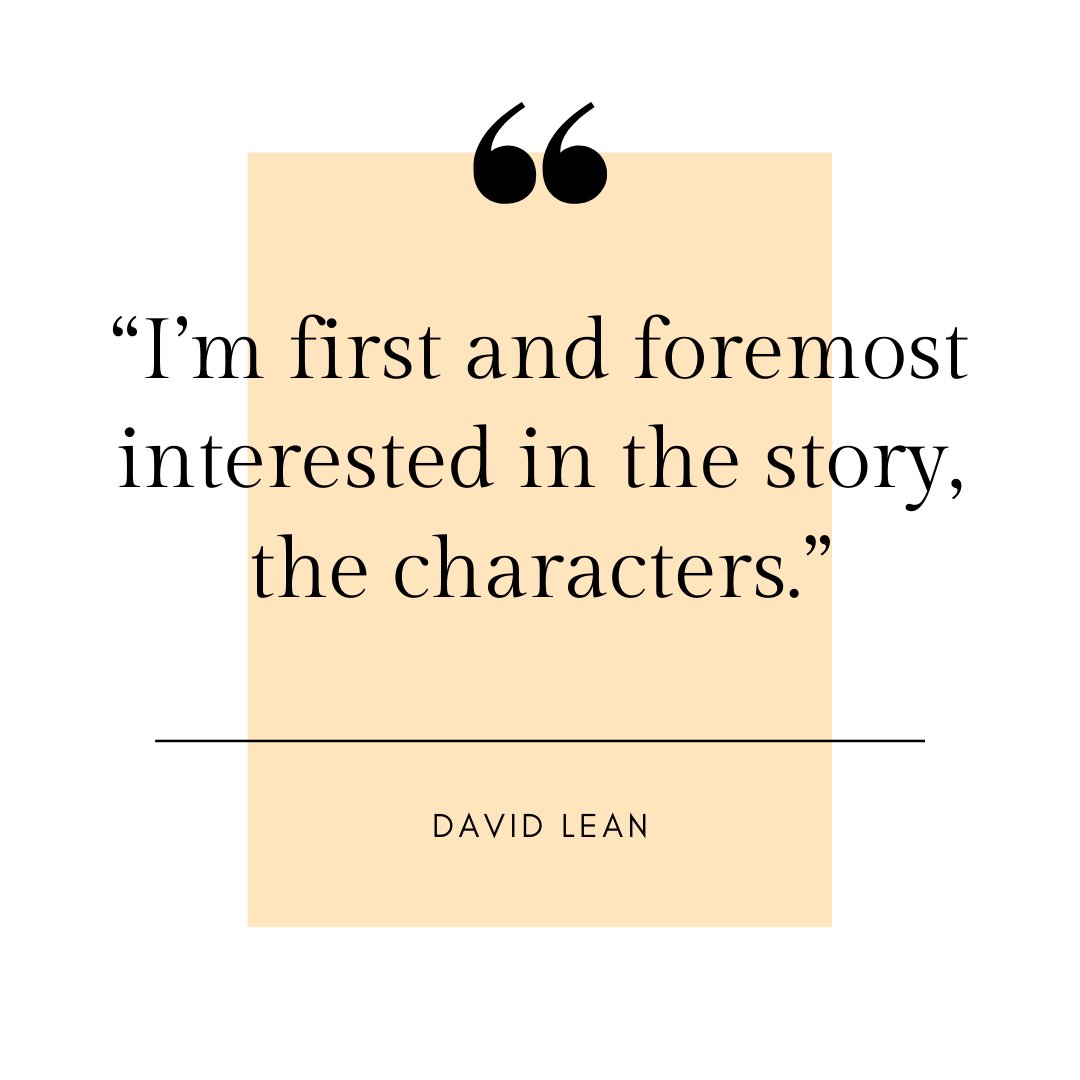 "I'm first and foremost interested in the story, the characters." -- David Lean

#screenwriting #MondayMotivation #Films