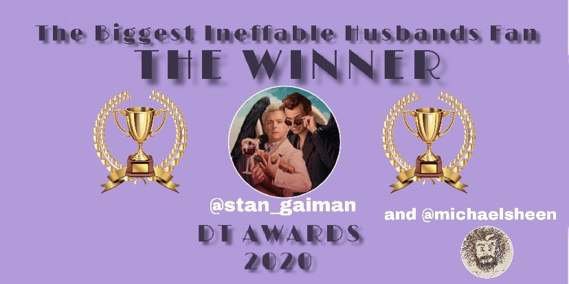 DTawards18's tweet photo. WINNER FOR BIGGEST INEFFABLE HUSBANDS FAN: @stan_gaiman 

Honorable voting mention: @michaelsheen https://t.co/BbSqjdSyvL