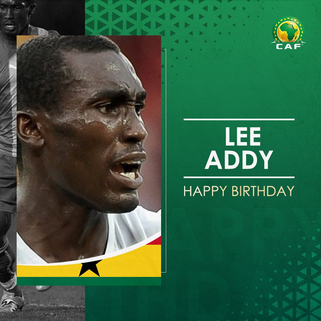 🇬🇭 Happy Birthday to Ghana's Lee Addy! 🎉 🛡️ The defender won the silver medal with Black Stars at the 2010 #TotalAFCON 🥈