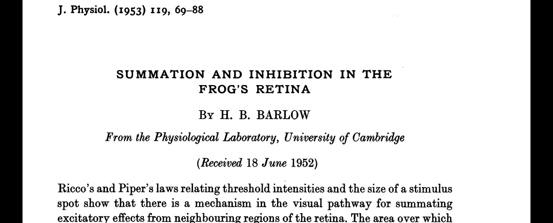 Barlow didn't give up even though both Adrian and Hartline were Nobel laurates...and out came his ground breaking paper. That is good lesson for everyone, specially younger scientists, to know that even the most accomplished can be wrong. Don't give up and follow your curiosity