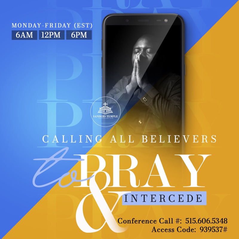 sanderstemple's tweet photo. You have the opportunity to join us daily, as we Pray and Intercede! Call 515-606-5348 Access Code 939537# for prayer daily at 6am, 12pm, and 6pm EST. #SandersTempleIndy https://t.co/USmSdOmucy