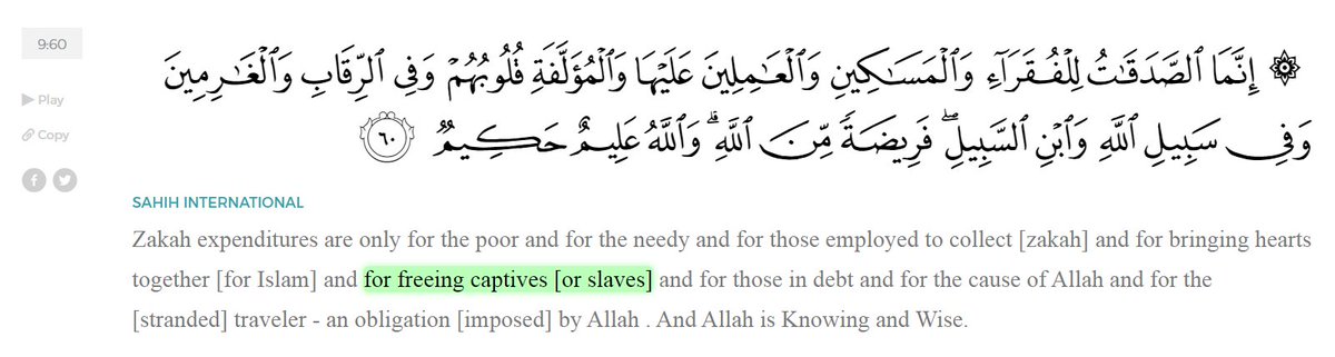 3. Why did Allah say we should use the obligatory charity (Zakat) to free captives & slaves, if Allah slavery is a favorable position?