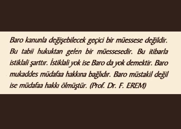 Türkiye Barolar Birliği 
Kurucu Başkanı 
Av. Prof. Dr. Faruk Erem
Diyor ki ;
#ParalelBaroyaHayır