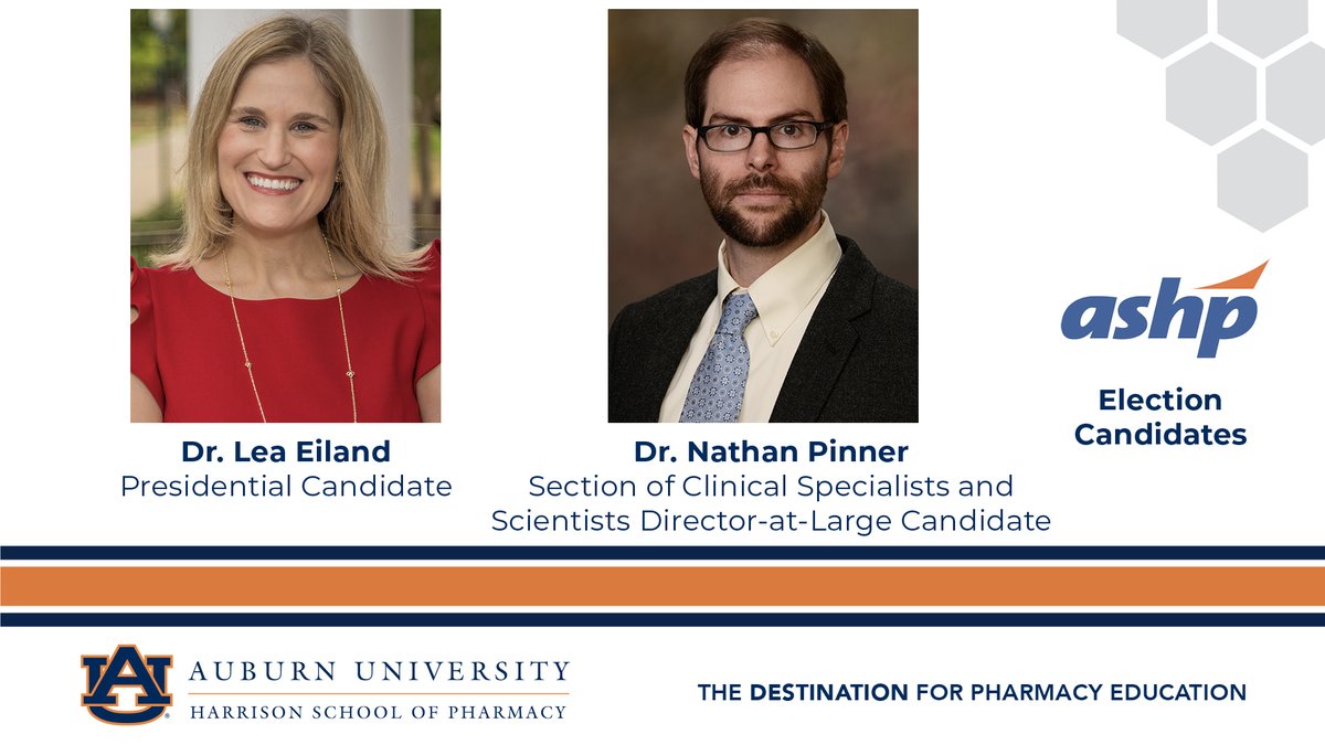 auhcop's tweet photo. Dr. Lea Eiland &amp; Dr. Nathan Pinner were recently selected as election candidates for @ASHPOfficial.

The full slate of candidates can be found here: https://t.co/Fk2rX9ESEc

#WarEagle | #InnovatingPharmacy https://t.co/Gm1wuMOTCt