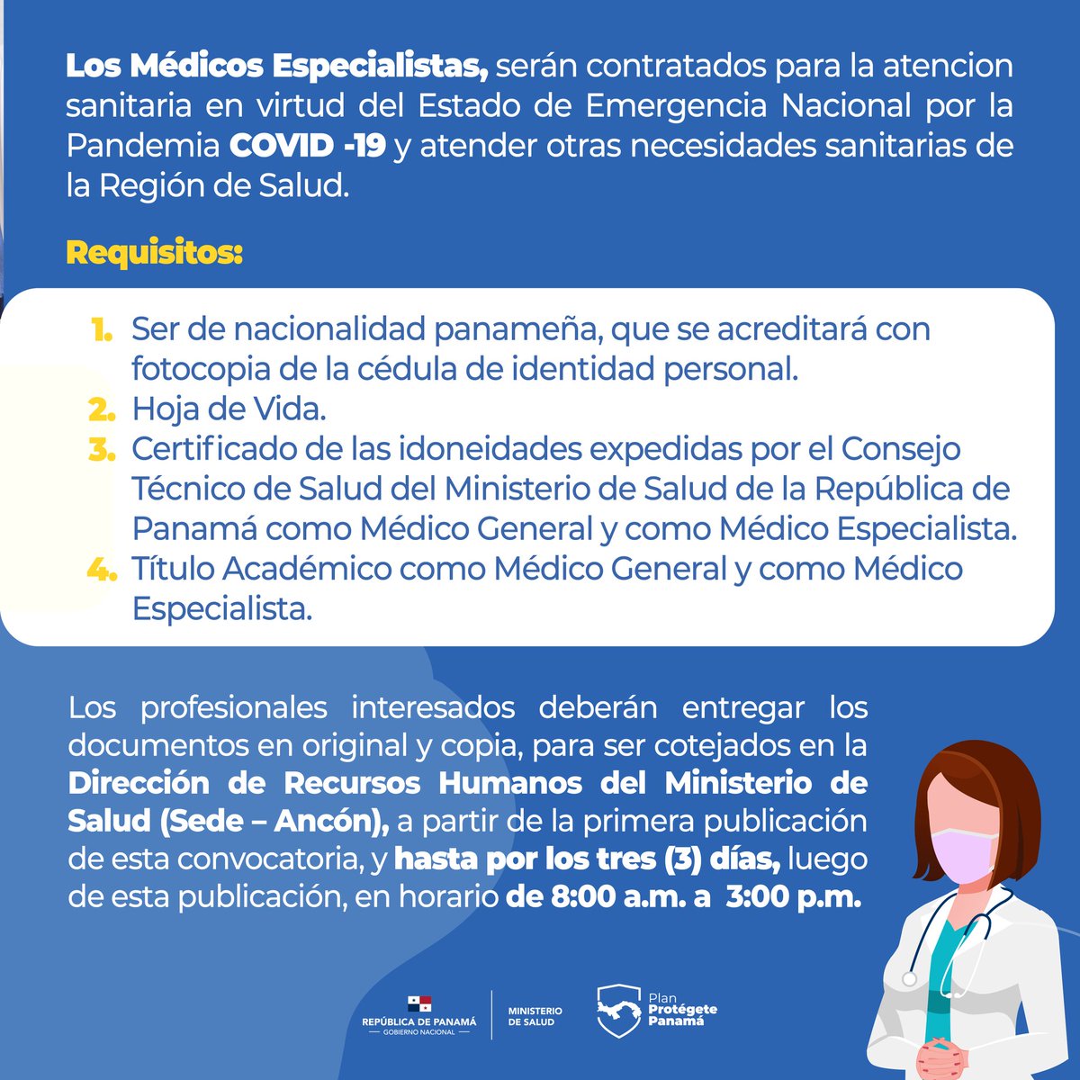 MINSAPma's tweet photo. Convocatoria para profesionales médicos especialistas panameños. Los documentos serán recibidos desde hoy lunes 6 de julio hasta el miércoles 8 de julio en el horario de 8:00 a.m. a 3:00 p.m. en la Dirección de Recursos Humanos del Ministerio de Salud (sede de Ancón). https://t.co/zyAsEBVivR