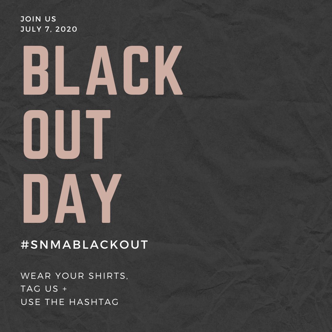 SNMA's tweet photo. #SNMABlackout Reminder! Join us tomorrow, July 7th, and post a picture of you wearing your limited edition SNMA Juneteenth T-shirt. Make sure to tag @snma_official and use the hashtag #SNMABlackout and #blackouttuesday https://t.co/UZ3hLnfWLh